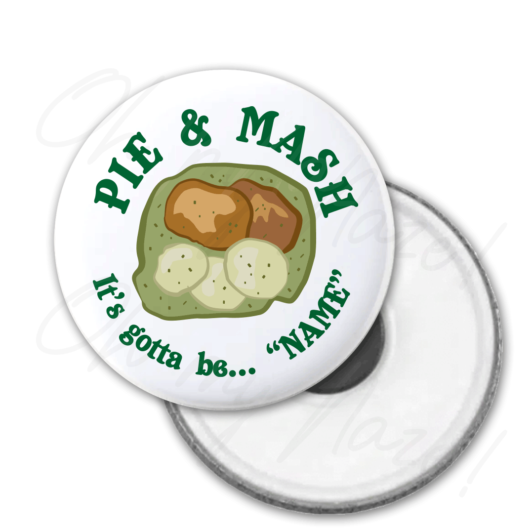 Pie and Mash, it's gotta be... personalised with name of your favourite shop badge header graphic