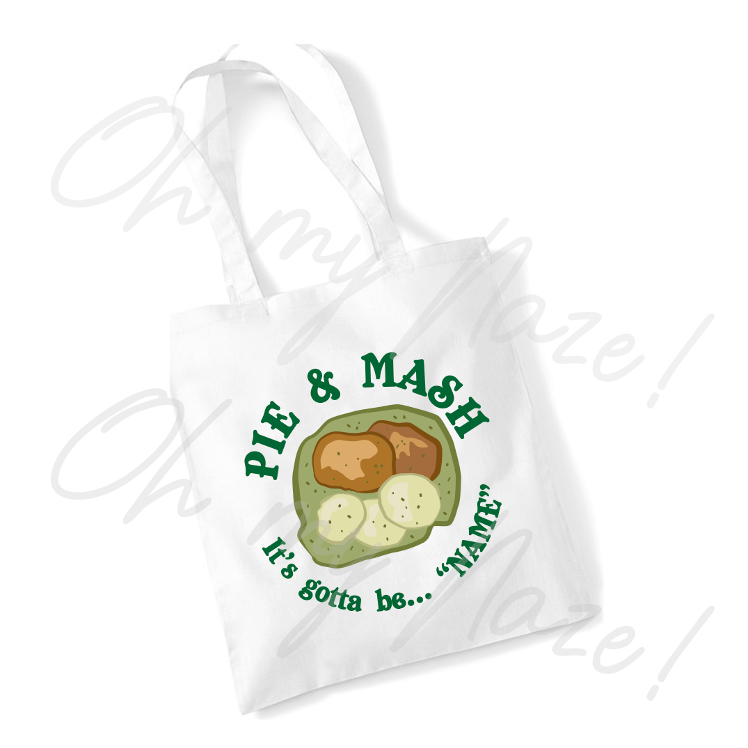 Pie 'n' Mash - it's gotta be... tote bag header graphic